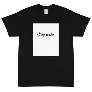 Stay Woke Short Sleeve T-Shirt