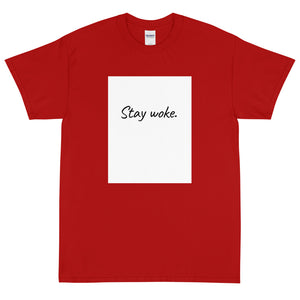 Stay Woke Short Sleeve T-Shirt