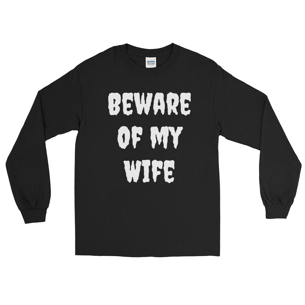 Beware of wife Men’s Long Sleeve Shirt