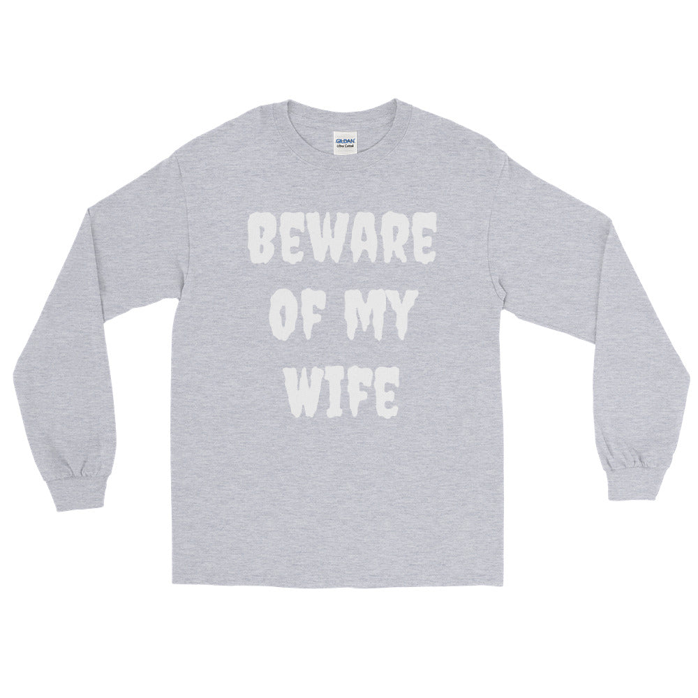 Beware of wife Men’s Long Sleeve Shirt