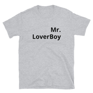 Mr. lover Short-Sleeve Unisex T-Shirt