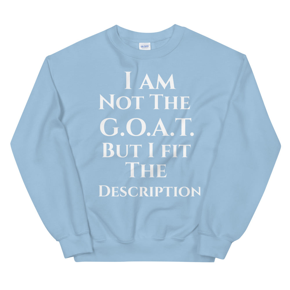 THE GOAT Unisex Sweatshirt