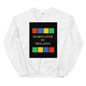 Marinated in melanin Unisex Sweatshirt