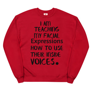 Inside voices Unisex fleece sweatshirt