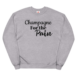 Champagne for pain Unisex fleece sweatshirt