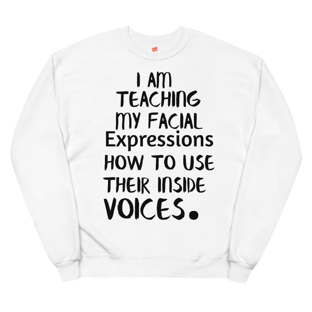 Inside voices Unisex fleece sweatshirt