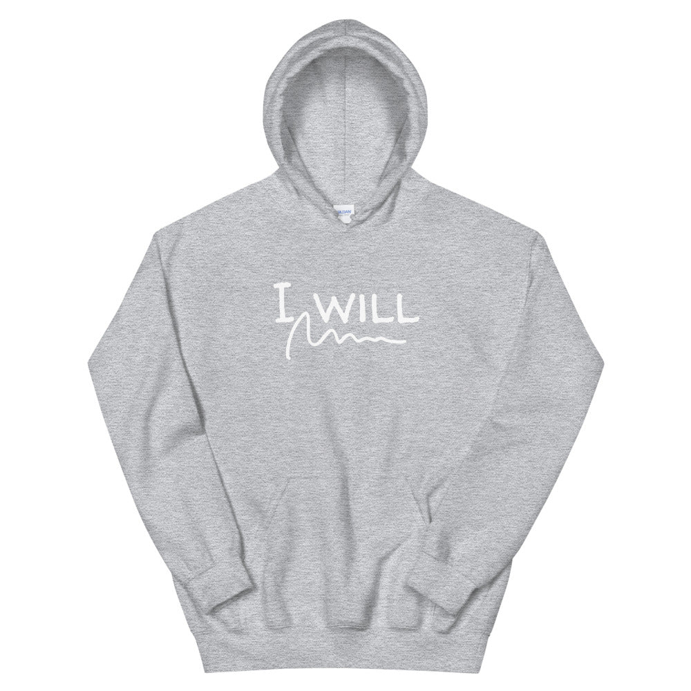 I will Unisex Hoodie