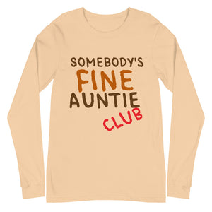 Fine Auntie Unisex Long Sleeve Tee