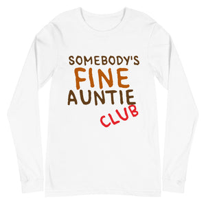 Fine Auntie Unisex Long Sleeve Tee