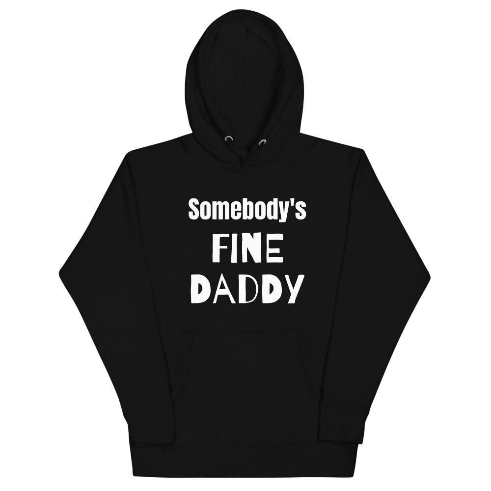 Fine daddy Unisex Hoodie