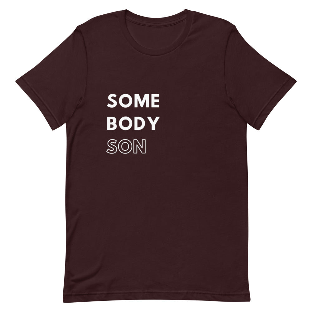 Somebody Son Short-Sleeve Unisex T-Shirt