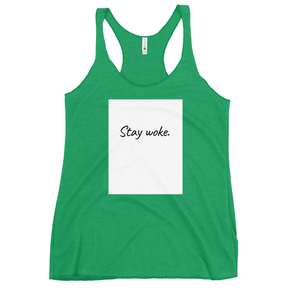 Stay Woke Women's Racerback Tank