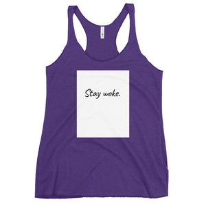 Stay Woke Women's Racerback Tank