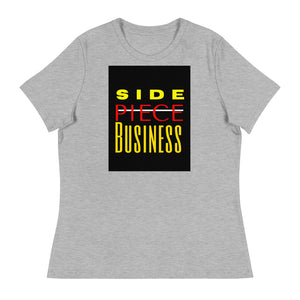 Side Business Women's Relaxed T-Shirt