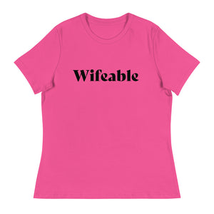 Wifeable Women's Relaxed T-Shirt