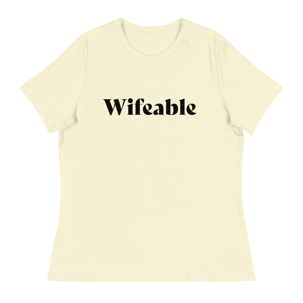 Wifeable Women's Relaxed T-Shirt