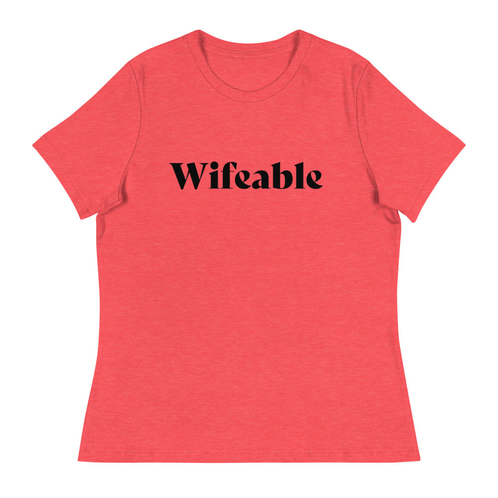 Wifeable Women's Relaxed T-Shirt